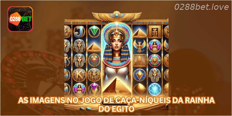 As imagens no jogo de caça-níqueis da Rainha do Egito...