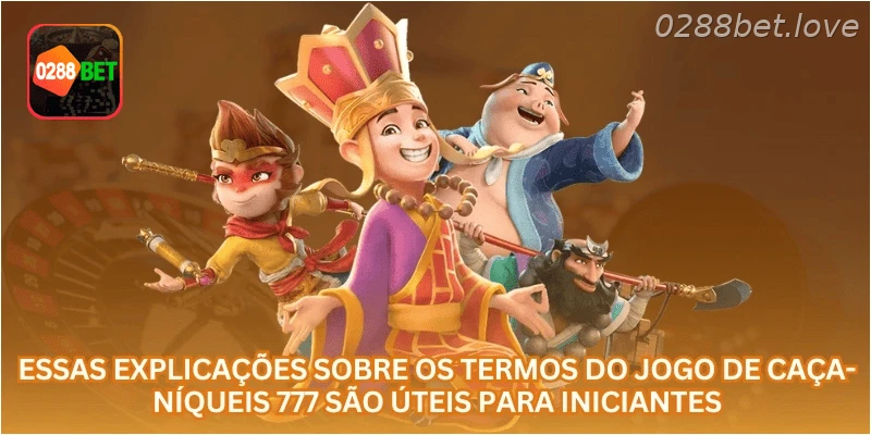 Essas explicações sobre os termos do jogo de caça-níqueis 777 são úteis para iniciantes