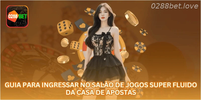 Guia para ingressar no salão de jogos super fluido da casa de apostas.