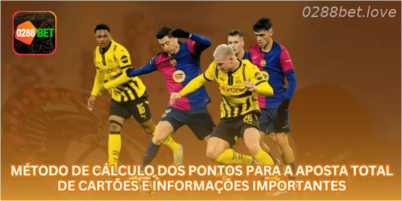 Método de cálculo dos pontos para a aposta total de cartões e informações importantes.