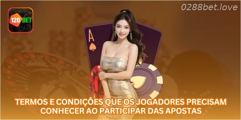 Termos e condições que os jogadores precisam conhecer ao participar das apostas.