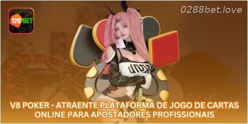 V8 Poker - Atraente Plataforma de Jogo de Cartas Online para Apostadores Profissionais.